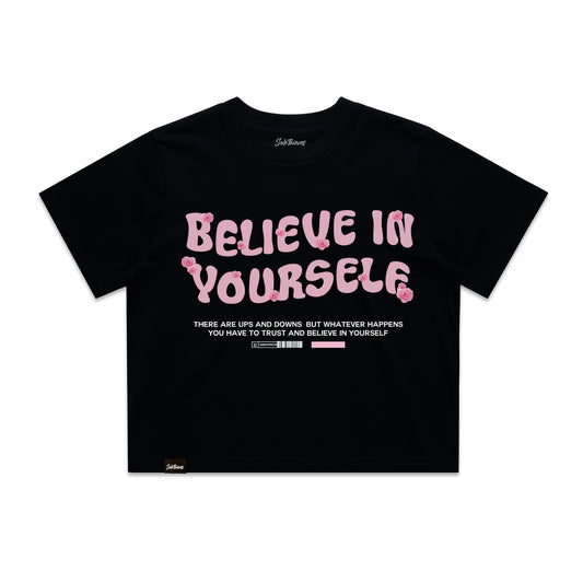 Believe in Yourself Crop Tees - Black
