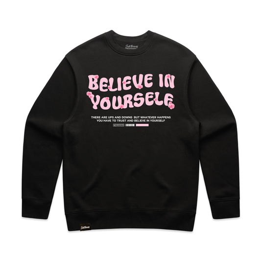 Believe In Yourself Crewneck - Black